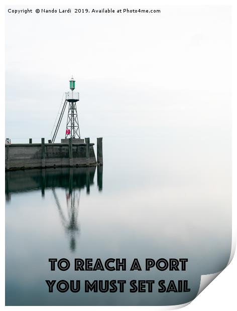 To Reach A Port Print by DiFigiano Photography