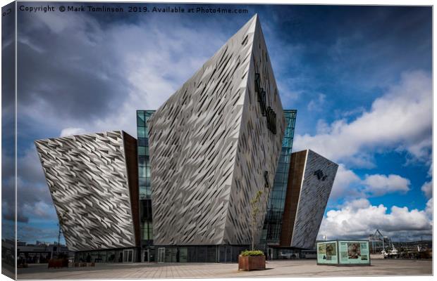 The Titanic Museum, Belfast Canvas Print by Mark Tomlinson