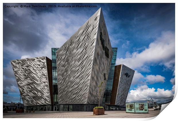 The Titanic Museum, Belfast Print by Mark Tomlinson