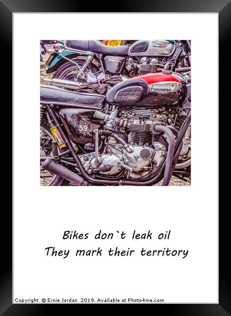 Biker quote 1 Framed Print by Ernie Jordan