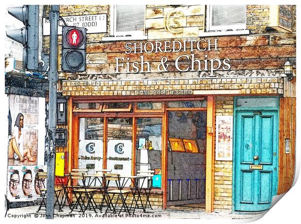 Shoreditch Traditional Fish & Chips Restaurant  Print by John Chapman