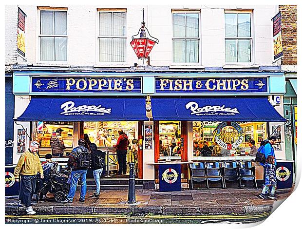 Poppies Fish and Chips Restaurant, Spitalfields Print by John Chapman