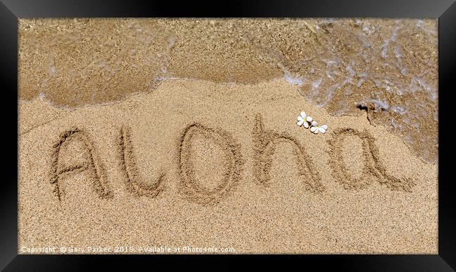 Aloha written in the sand Framed Print by Gary Parker
