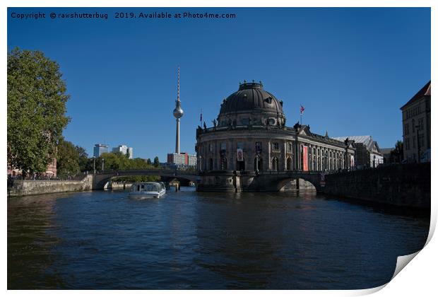 Bode Museum And TV Tower From The River Spree Print by rawshutterbug 