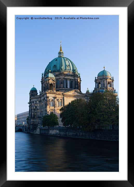 Berlin Cathedral Framed Mounted Print by rawshutterbug 