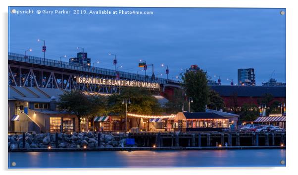 Granville Island market, lit up at dusk	  Acrylic by Gary Parker