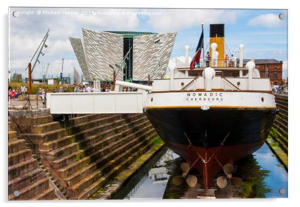 S S Nomadic in Dry dock at Belfast's Titanic Quart Acrylic by Michael Harper