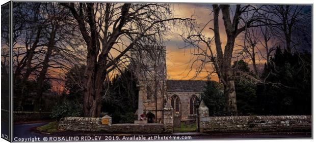 "Evening at St.Mary's Church Blanchland" Canvas Print by ROS RIDLEY