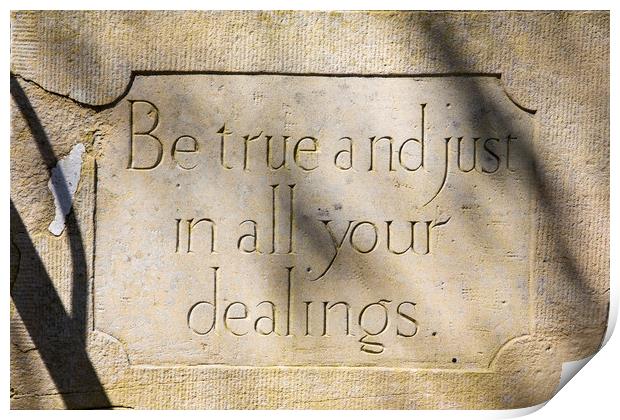 Be True And Just In All Your Dealings Print by Chris Dorney