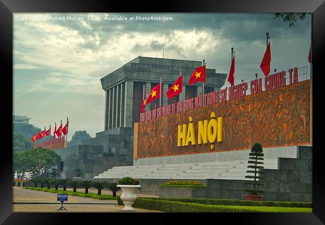 The Ho Chi Minh Mausoleum, Hanoi, Vietnam. Framed Print by Robert Murray