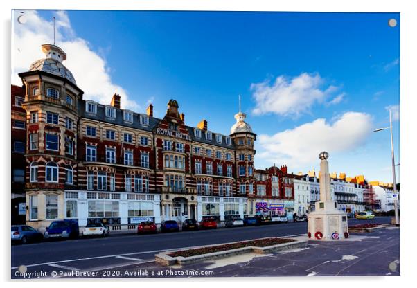Weymouth Royal Hotel Acrylic by Paul Brewer