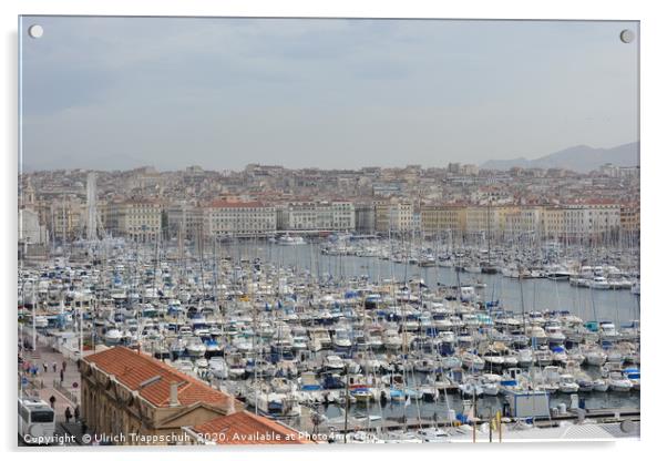 View of the marina of Marseille  Acrylic by Ulrich Trappschuh