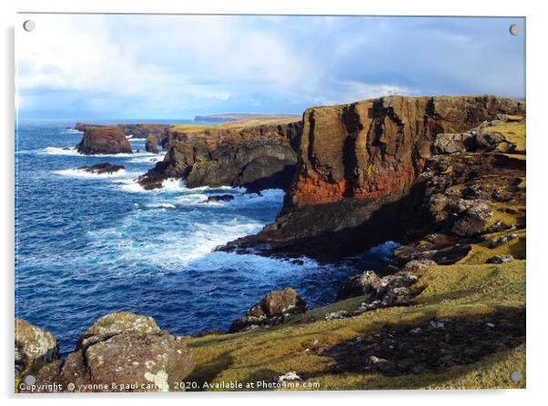 Eshaness sea cliffs, Shetland Acrylic by yvonne & paul carroll