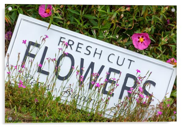 Garden flowers with fresh cut flower sign 0718 Acrylic by Simon Bratt LRPS
