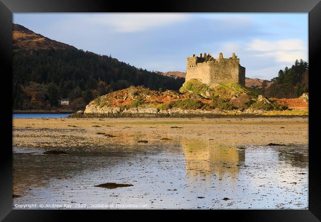 Reflections at Tioram Castle Framed Print by Andrew Ray