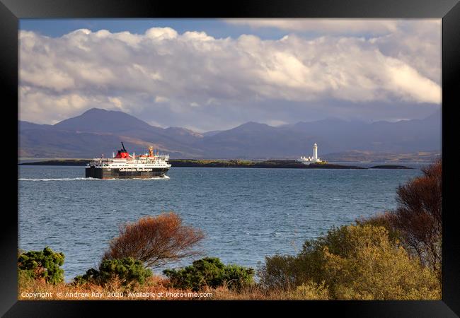 Oban to Mull Ferry Framed Print by Andrew Ray
