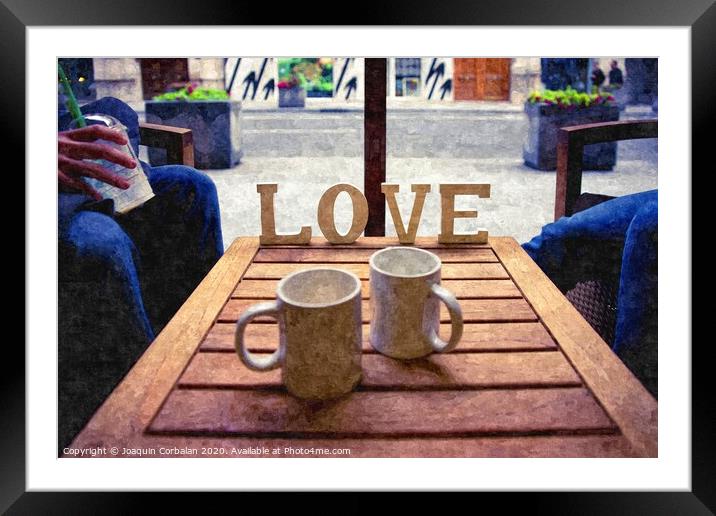 Word Love next to two cups of coffee on a table in a cafeteria, digital art oil painting from a photograph. Framed Mounted Print by Joaquin Corbalan