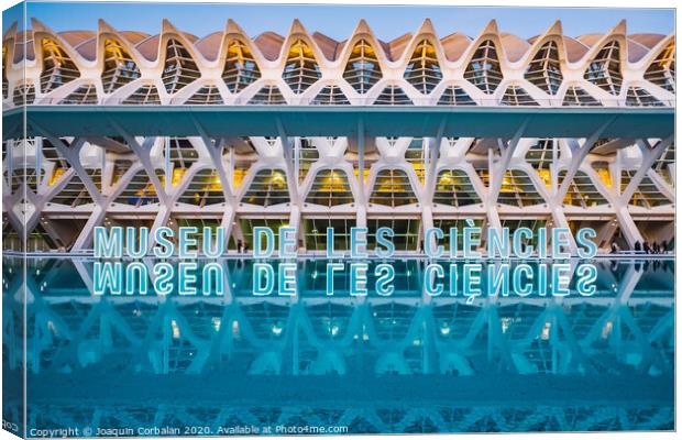 Museum of the sciences of the city, with luminous letters reflected in the lake. Canvas Print by Joaquin Corbalan