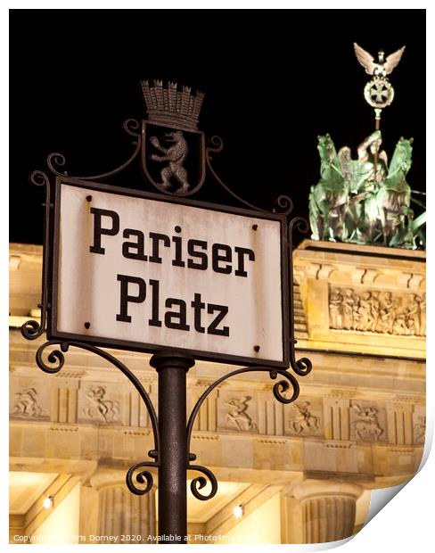 Pariser Platz Street Sign and the Brandenburg Gate Print by Chris Dorney