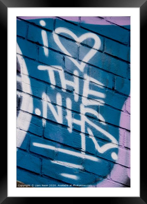 I Heart the NHS Graffiti Framed Mounted Print by Liam Neon