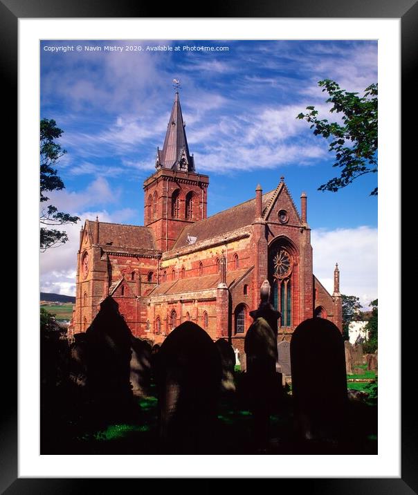 St Magnus Cathedral, Kirkwall, Orkney  Framed Mounted Print by Navin Mistry