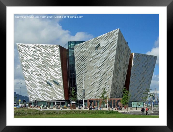 Titanic Museum, Belfast, Northern Ireland Framed Mounted Print by Laurence Tobin