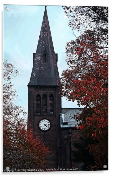 St John The Evangelist Church Spire,Huddersfield Acrylic by craig hopkins