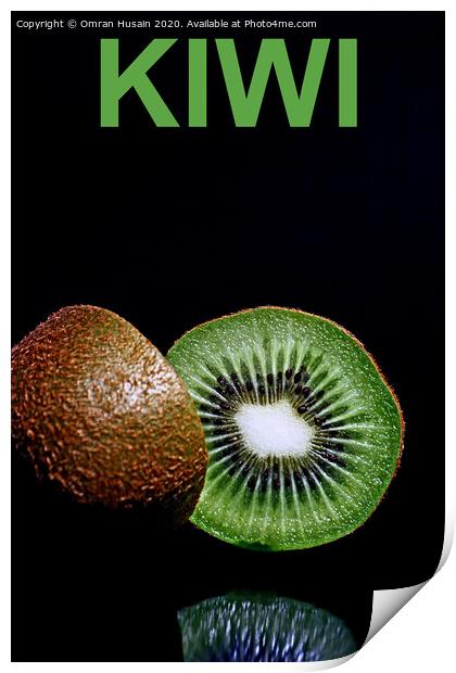 Fruity Kiwi Print by Omran Husain