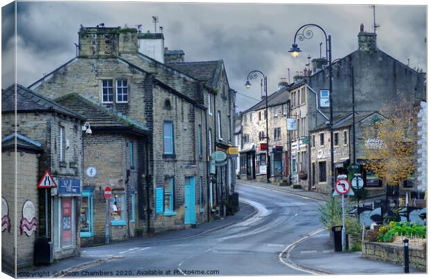 Huddersfield Road Holmfirth  Canvas Print by Alison Chambers