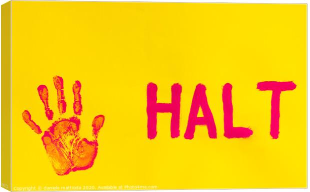 halt  Canvas Print by daniele mattioda