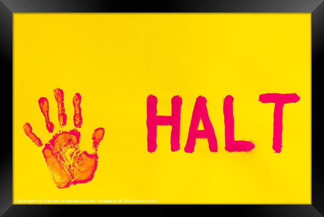 halt  Framed Print by daniele mattioda