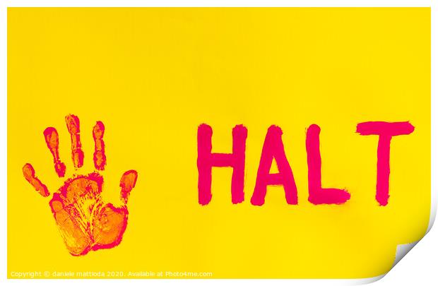 halt  Print by daniele mattioda