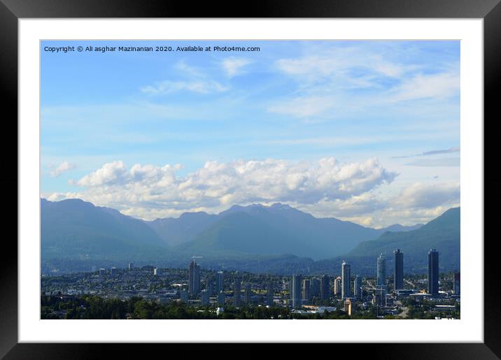 A nice view of Burnaby,  Framed Mounted Print by Ali asghar Mazinanian