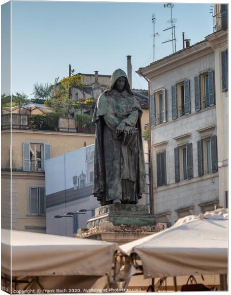 Giordano Bruno statue watching Campo dei Fiori in Rome where he  Canvas Print by Frank Bach