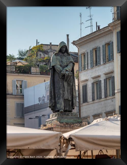 Giordano Bruno statue watching Campo dei Fiori in Rome where he  Framed Print by Frank Bach