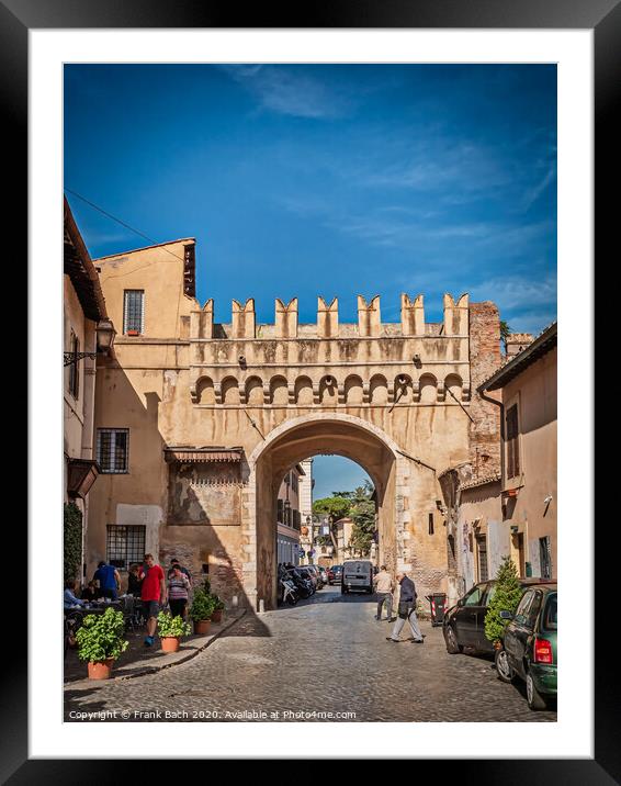 Porta Settimiana in Trastevere, Rome Italy Framed Mounted Print by Frank Bach