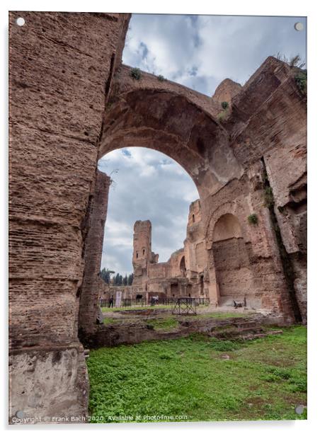 Baths of Caracalla in ancient Rome, Italy Acrylic by Frank Bach