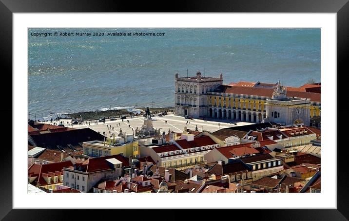 Praca do Comercio, Lisbon. Framed Mounted Print by Robert Murray