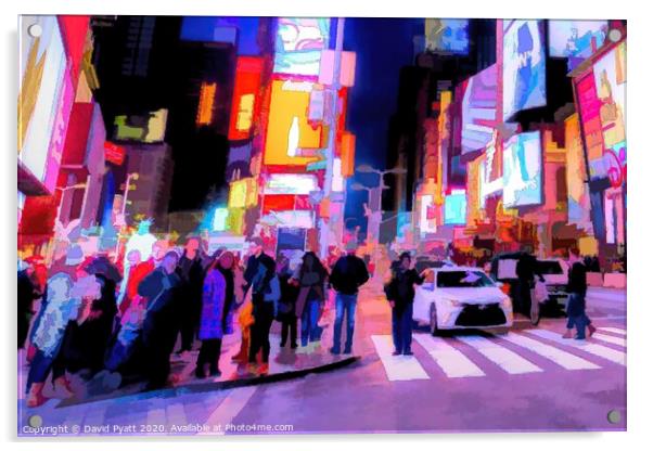 Times Square Art Acrylic by David Pyatt