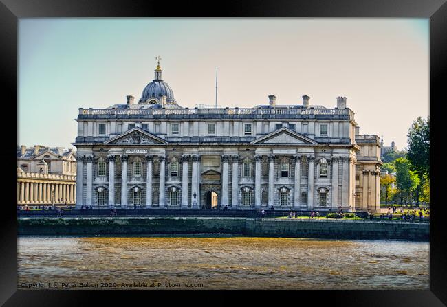 Viewed from the Thames the right wing of the Old Royal Naval college, Greenwich. Framed Print by Peter Bolton