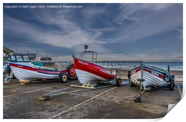 Fishing boats at Saltburn Print by keith sayer