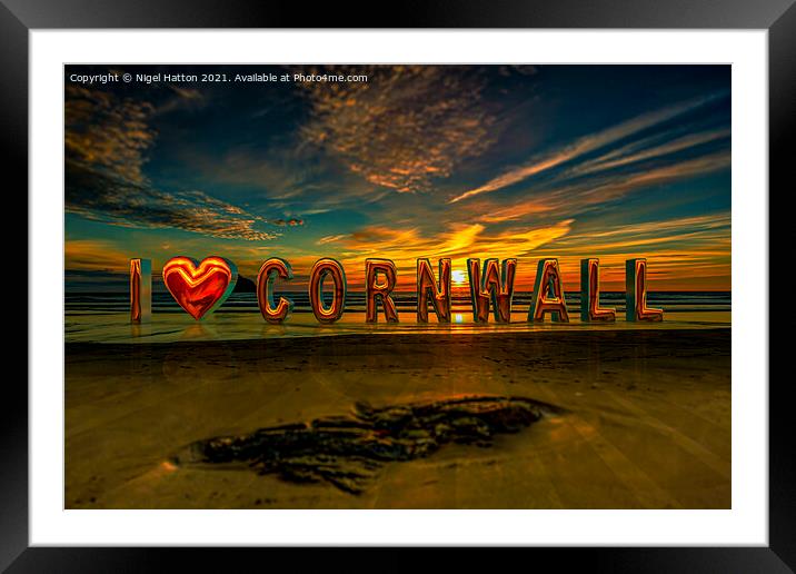 I Love Cornwall  Framed Mounted Print by Nigel Hatton