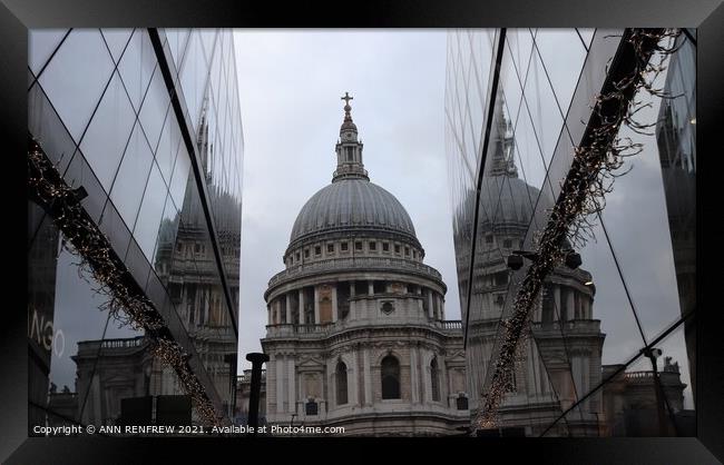 Reflections of St Paul's Cathedral London Framed Print by ANN RENFREW