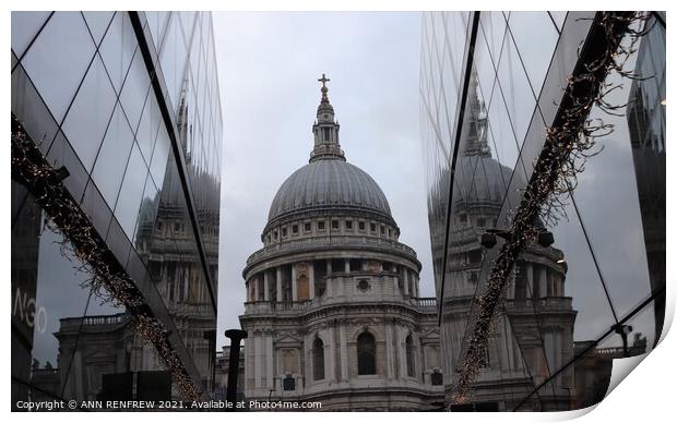 Reflections of St Paul's Cathedral London Print by ANN RENFREW