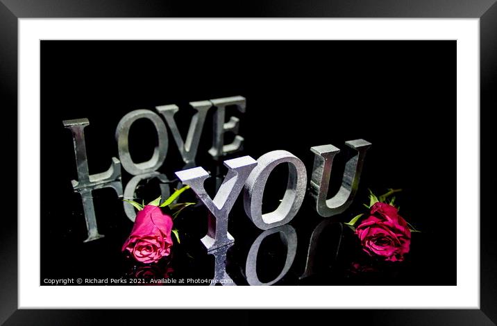 Valentine Love you Framed Mounted Print by Richard Perks