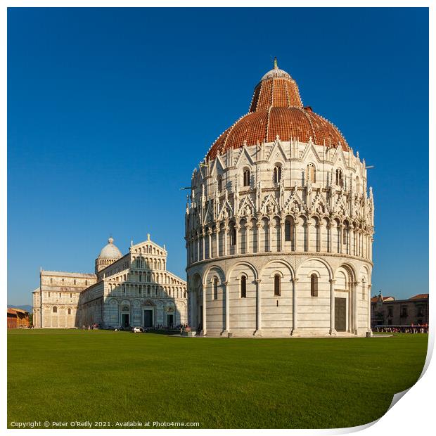 The Baptistry and Cathedral, Pisa Print by Peter O'Reilly