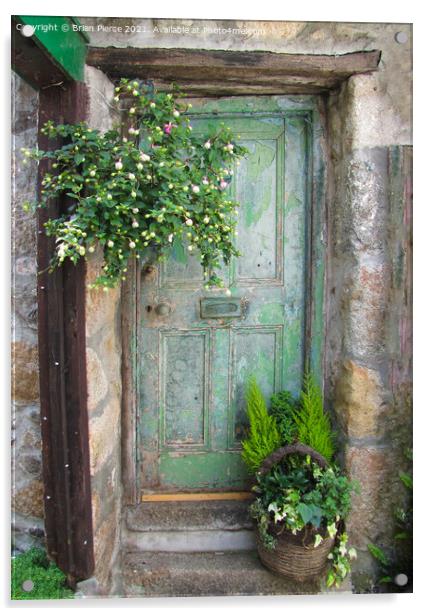 The Green Door Acrylic by Brian Pierce