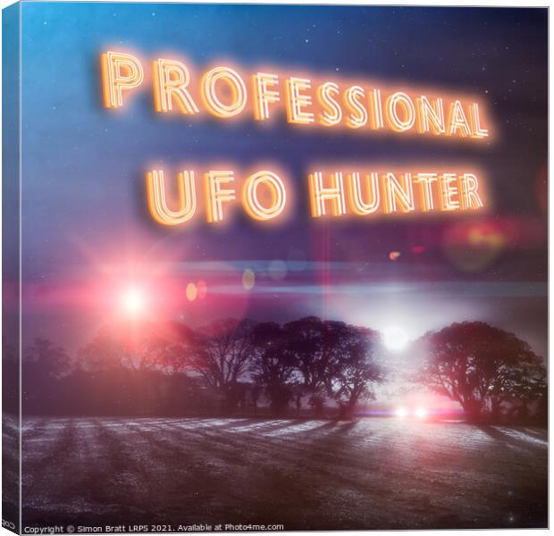 Professional UFO hunters slogan and sighting Canvas Print by Simon Bratt LRPS