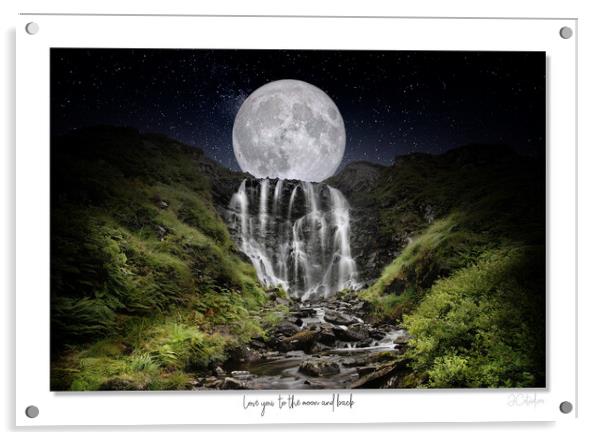 Love you  to the moon and back, Composite Scotland Highlands Acrylic by JC studios LRPS ARPS