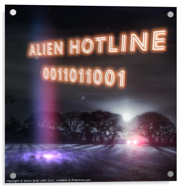 Alien hotline 0011011001 neon slogan Acrylic by Simon Bratt LRPS